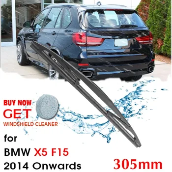 Avtomobilski Brisalec Rezilo Zadaj Nazaj Okno Vetrobranski Brisalci vetrobrana Auto Dodatki Za BMW X5 F15 Hatchback 2014 Naprej 305 mm