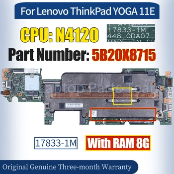 17833-1M Za Lenovo ThinkPad JOGA 11E Mainboard SB20R06565 SR3S0 N4100 RAM 8G 100％ Preizkušen Zvezek Motherboard