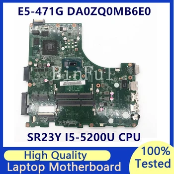 Mainboard Za Acer Aspire E5-471G E5-471 V3-472P Prenosni računalnik z Matično ploščo DA0ZQ0MB6E0 W/SR23Y I5-5200U CPU GT840M 100% Polno Dobro Preizkušen